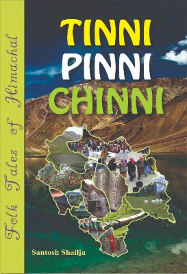 Tinni Pinni Chinni by Shailja, Santosh