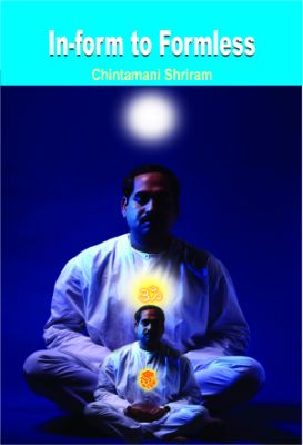 In-Form to Formless by Chintamani Shriram
