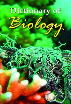 Dictionary of Biology by Kirti Sharma