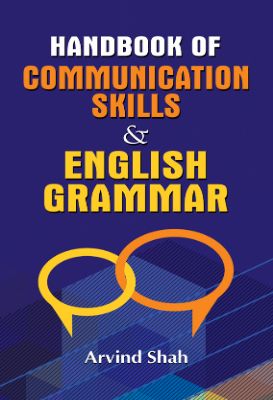 Handbook of Communication Skills & English Grammar by Arvind Shah