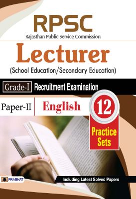 Rpsc Rajasthan Public Service Commission Lecturer (School Education/Secondary Education) (Grade-I) Recruitment Examination 2018 (Paper-II English) by Singh & Dwivedi
