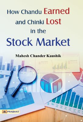 Chandra Rudd How Chandu Earned and Chinki Lost in the Stock Market by Mahesh Chandra ...