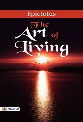 The Art of Living by   Epictetus