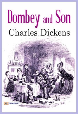 Dombey and Son by Charles Dickens