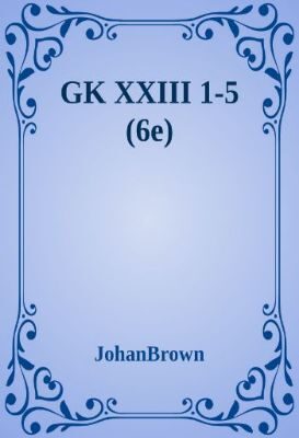 GK XXIII 1-5 (6e)