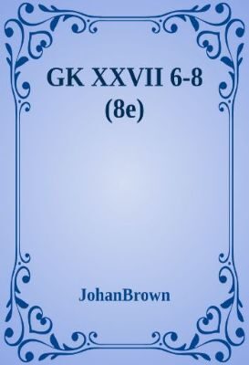 GK XXVII 6-8 (8e)