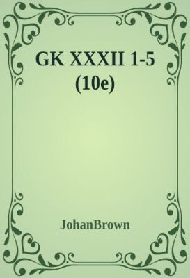 GK XXXII 1-5 (10e)