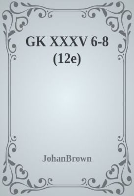 GK XXXV 6-8 (12e)