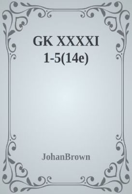 GK XXXXI 1-5(14e)