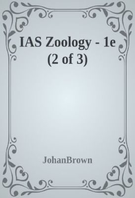 IAS Zoology - 1e (2 of 3)