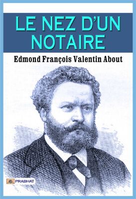 Le nez d'un notaire by Edmond François Valentin About