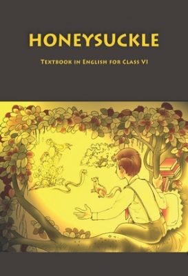 NCERT: Class-VI English - Honeysuckle