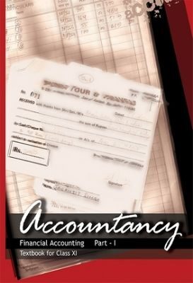 NCERT: Class-XI Accountancy - Financial Accounting-I