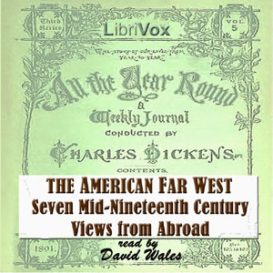 The American Far West: Seven Mid-Nineteenth Century Views From Abroad