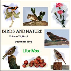 Birds and Nature, Vol. XII, No 5, December 1902