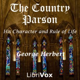 The Country Parson: His Character and Rule of Life