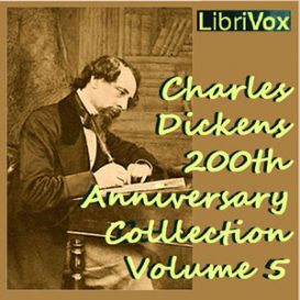 Charles Dickens 200th Anniversary Collection Vol. 5