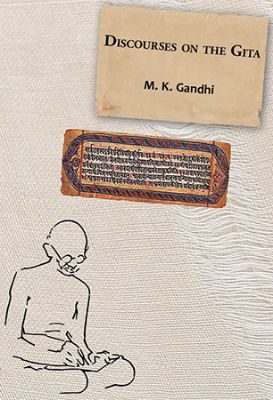 Conquest of Self - by M.K. Gandhi, compiled by R.K. Prabhu & U.R. Rao
