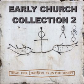 The Early Church Collection Volume 2