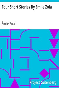 Four Short Stories By Emile Zola
