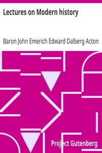 Lectures on Modern history