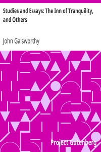 Studies and Essays: The Inn of Tranquility, and Others