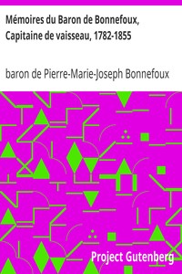 Mémoires du Baron de Bonnefoux, Capitaine de vaisseau, 1782-1855