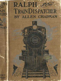 Ralph, the Train Dispatcher; Or, The Mystery of the Pay Car
