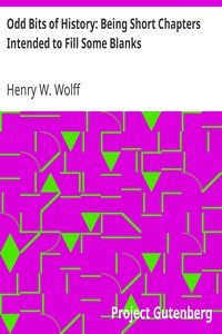 Odd Bits of History: Being Short Chapters Intended to Fill Some Blanks
