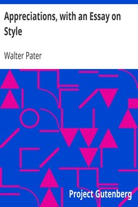 Appreciations, with an Essay on Style