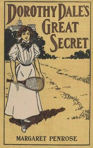 Dorothy Dale's Great Secret
