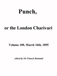 Punch, or the London Charivari, Vol. 108, March 16, 1895