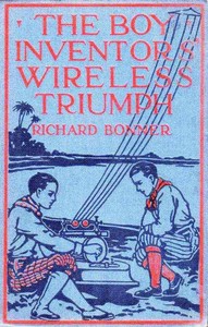 The Boy Inventor's Wireless Triumph