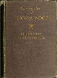 Chronicles of Chicora Wood