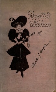 Revolted Woman: Past, present, and to come