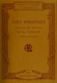 Paris romantique: Voyage en France de Mrs. Trollope (Avril-Juin 1835)