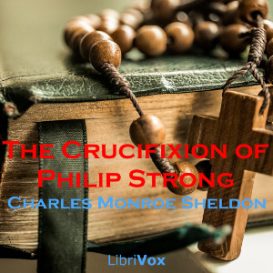 The Crucifixion of Philip Strong