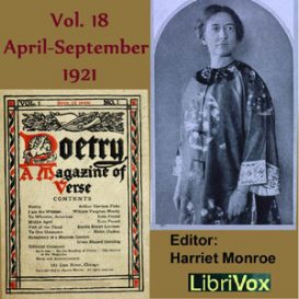 Poetry: A Magazine of Verse, Vol 18, April-September 1921