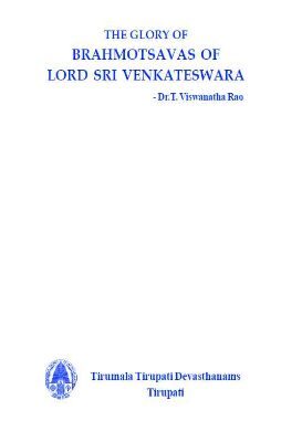 The Glory Of Brahmotsavas Of Lord Sri Venkateswara
